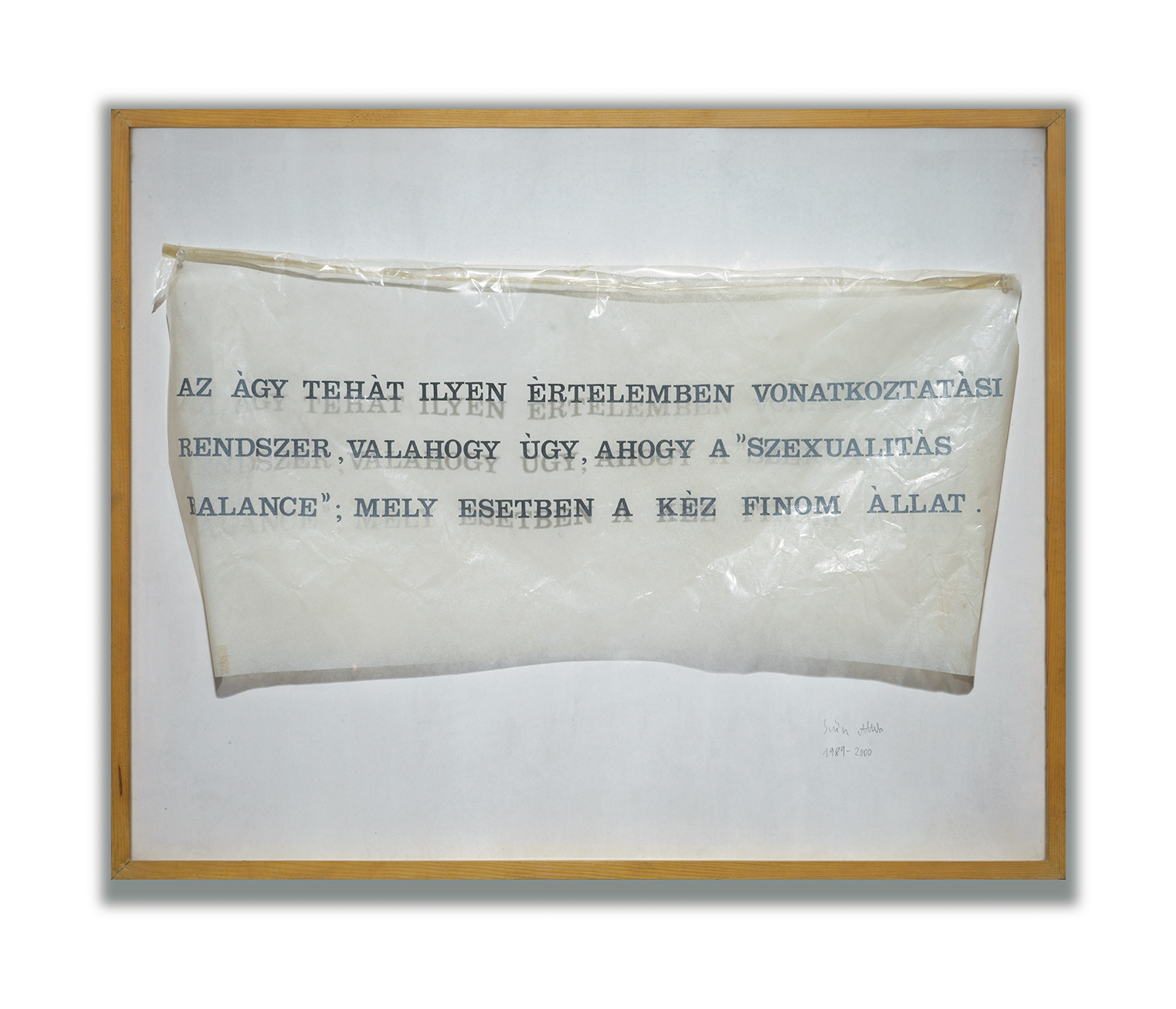 Attila Szucs, Distance, installation text, plastic foil, self-adhesive letter, acrylic spray, 83x102,5cm, 1989-2000, on the wall.